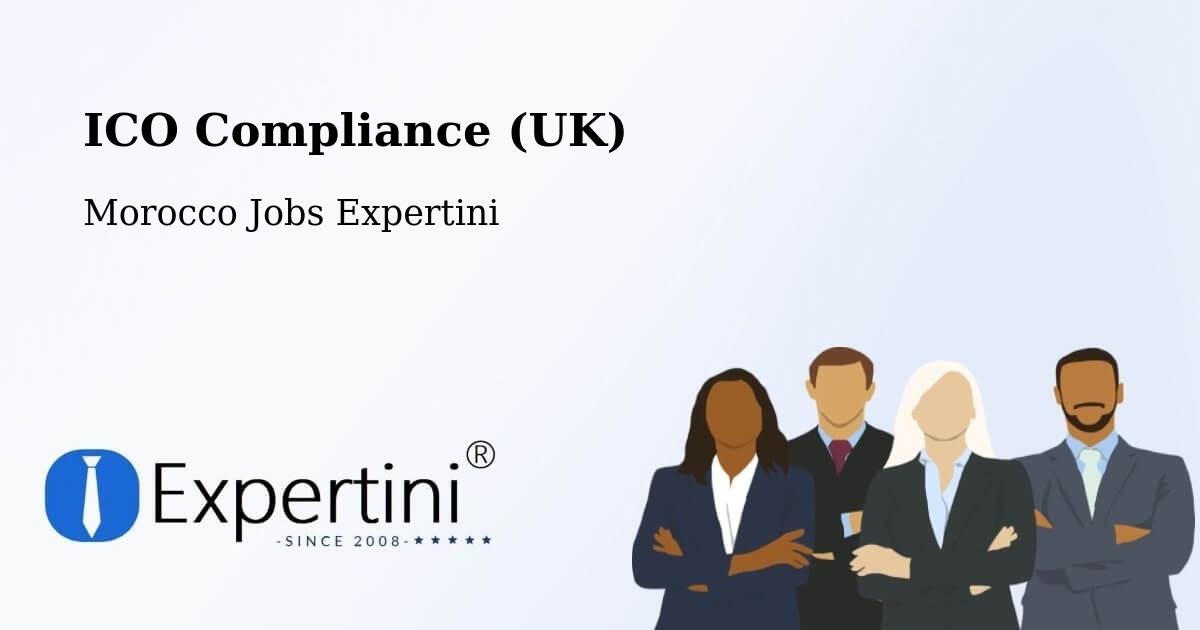 UK Data Protection & ICO Compliance – Errachidia - Morocco Jobs Expertini