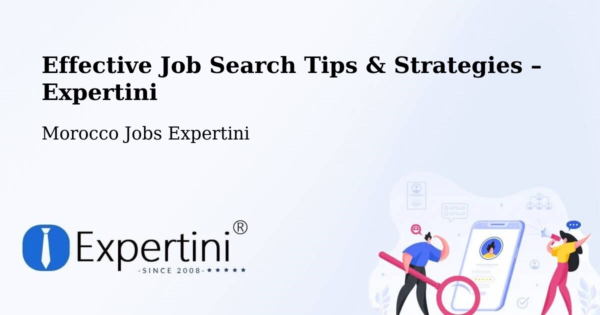 Job Search Tips & Strategies for Job Seekers – Errachidia - Errachidia, Morocco Jobs Expertini